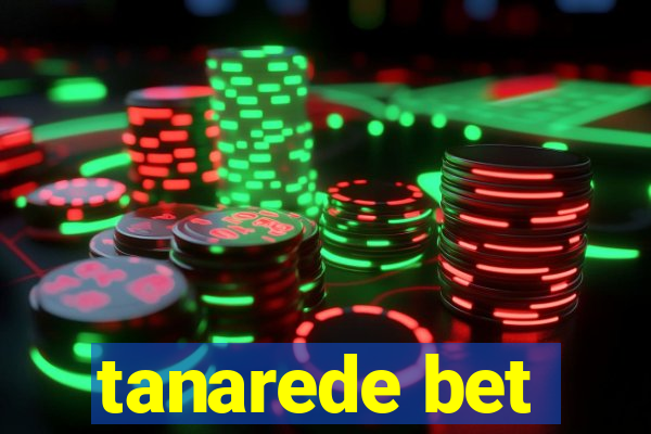 tanarede bet